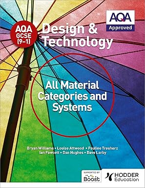 AQA GCSE (9-1) Design and Technology: All Material Categories and Systems - Orginal Pdf